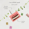 Slice of Cake Sprout - Birthday Mini Greet 2.5 x 3.5